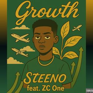 Growth (feat. Steeno) (Explicit)