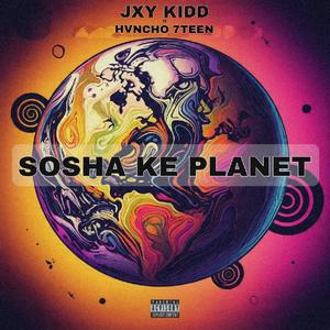 SOSHA KE PLANET (feat. HVNCHO 7TEEN) (Explicit)