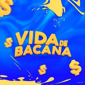 Vida de Bacana (Explicit)