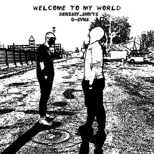 Welcome to My World (Explicit)