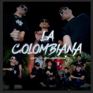 La Colombiana (feat. Kennan Salazar & Sebastian caz) [Explicit]