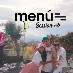 Menú Session #3 vente pa' acá (feat. Bryan Carvajal & Katto)