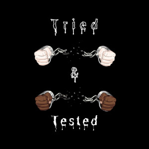 Tried & Tested (Explicit)