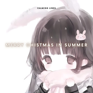 Merry Chistmas in Summer