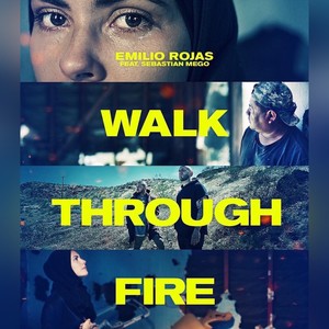 Walk Through Fire (feat. Sebastian Mego)