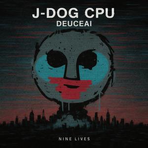 J-D0G CPU (feat. Deuce) (Explicit)