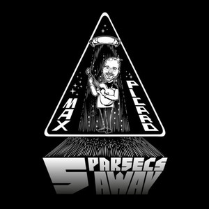 5 Parsecs Away (Explicit)