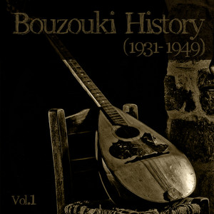 Bouzouki History (1931–1949) , Vol. 1