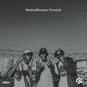 Multimillionaire Freestyle (feat. Dustii) (Explicit)
