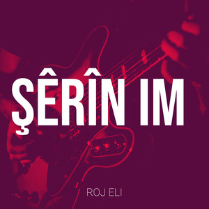 Şêrîn Im (Explicit)