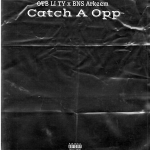 Catch A Opp (Explicit)