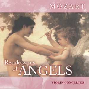 Rendezvous of Angels - Mozart: Violin Concertos