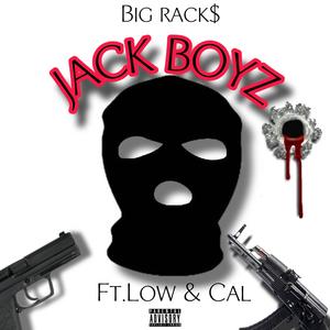 JackBoyz (feat. Low & Cal) [Explicit]