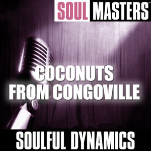 Soul Masters: Coconuts From Congoville