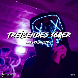 Treibendes 160er (feat. der verknickte)