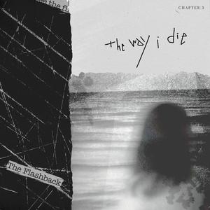 The Way I Die-The Flashback&Alice from Meovv