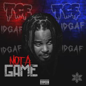 Not A Game (IDGAF) (feat. Lil Scrappy) [Radio Edit]