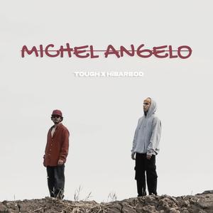 Michel Angelo (feat. HiBarbod) (Explicit)