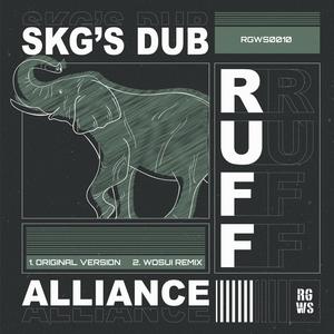 SKG's Dub Alliance - Ruff