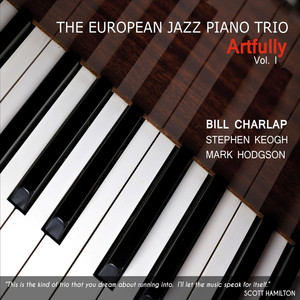 The European Jazz Piano Trio - I've Got My Love to Keep Me Warm