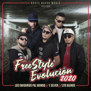 Freestyle Evolución 2020 (feat. F.Silver & Lito Kairos)