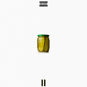 Pushin Pickles 2 (Explicit)