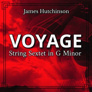 "Voyage": String Sextet in G Minor