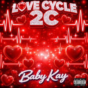 Love cycle feat baby kay (feat. Baby kay) (Explicit)
