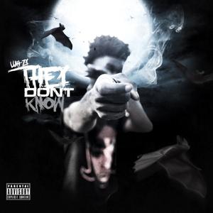 They dont Know (Explicit)