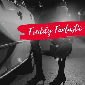Freddy Fantastic(feat. Kaoz) (Explicit)