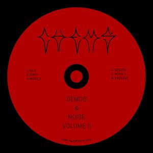 Demos & Noise Volume II (Explicit)