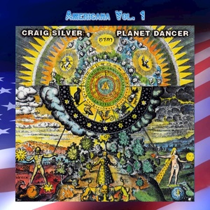 Americana Vol. 1: Craig Silver-Planet Dancer