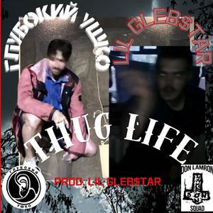 THUG LIFE (Explicit)