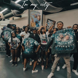 In My City (Explicit)