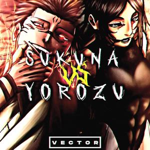 Sukuna Vs Yorozu Rap (Explicit)