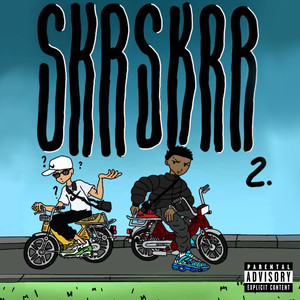 Skr Skrr 2 (Explicit)