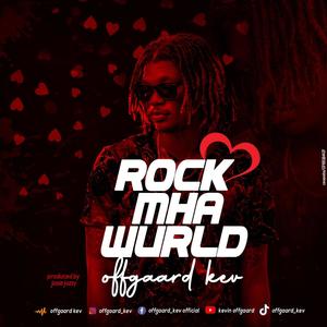 Rock Mha Wurld (Explicit)