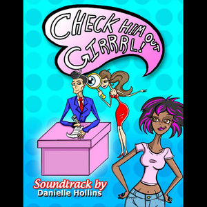 Check Him Out Girrrl! (Soundtrack)