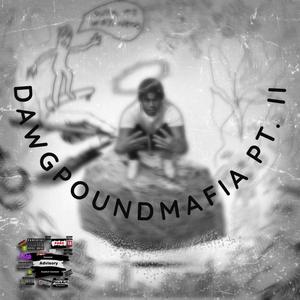 DawgPoundMafia Pt. II (Explicit)