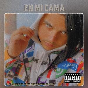 En Mi Cama(feat. Remy Musica) (Explicit)