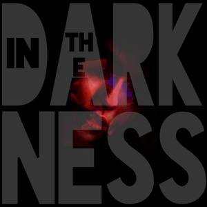 In The Darkness