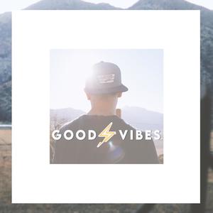 Good Vibes (Explicit)