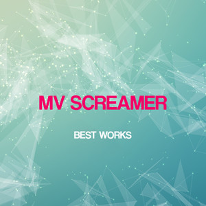 Mv Screamer Best Works