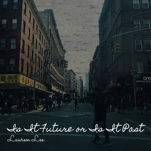 Is It Future or Is It Past