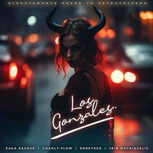 LOS GONZALES (feat. CharlyFlow, Erre Tres & Jeik Mackiavelic) (Explicit)