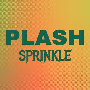 Plash Sprinkle