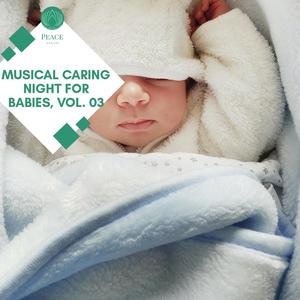 Musical Caring Night For Babies, Vol. 03