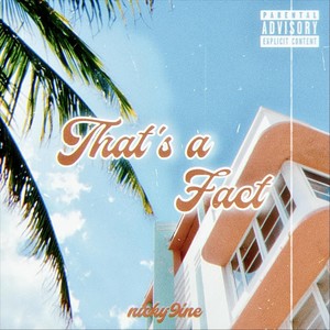 That’s a Fact (Explicit)