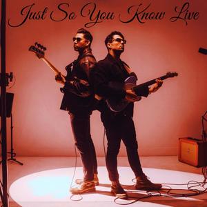 Just So You Know (Live)