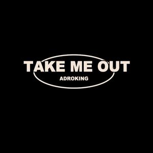 Take Me Out (feat. Erre The Producer & Mr Micua) [Explicit]